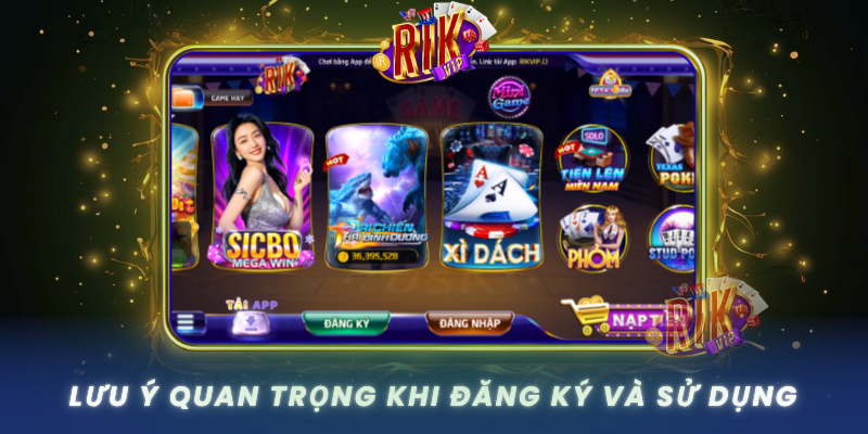Đăng Ký RIKVIP - Khám Phá Sân Chơi Casino Đỉnh Cao 3 Luu Y Quan Trong Khi Dang Ky Va Su Dung